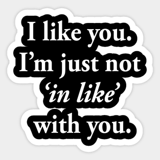 I like you Sticker